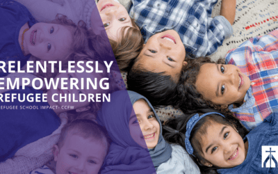 Relentlessly Empowering Refugee Children: CCFW’s Refugee School Impact