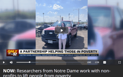 ABC 57 (South Bend) Researchers from Notre Dame work with non-profits to lift people from poverty